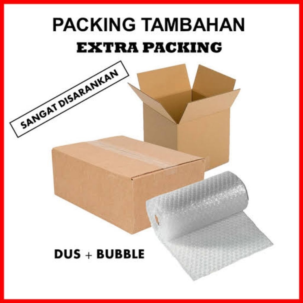 

Packing Tambahan Dus + Bubble Wrap Extra Packing