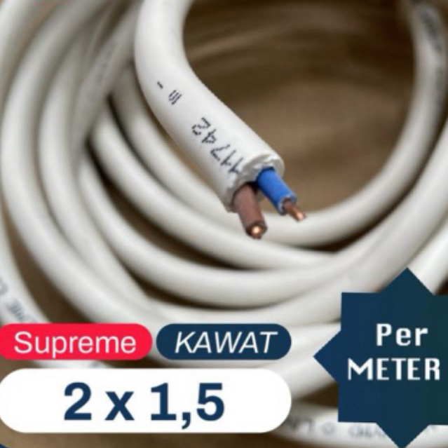 KABEL LISTRIK SUPREME NYM 2 x 1.5mm 2 x 1,5mm 2x1,5 | per METER