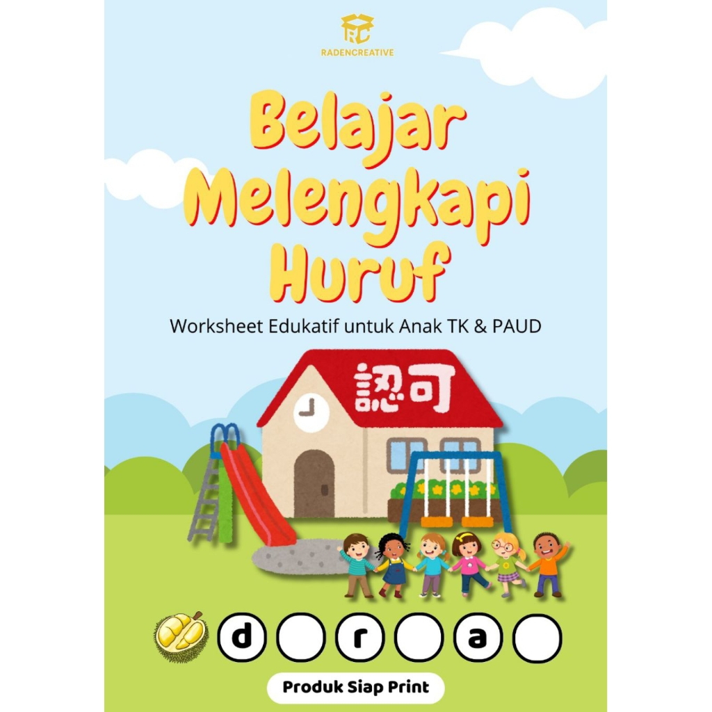 Worksheet Belajar Melengkapi Huruf untuk anak TK/PAUD | PDF Printable