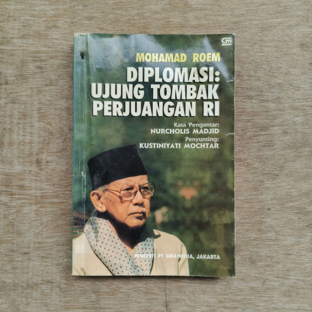 Diplomasi Ujung Tombak Perjuangan RI - MOHAMAD ROEM