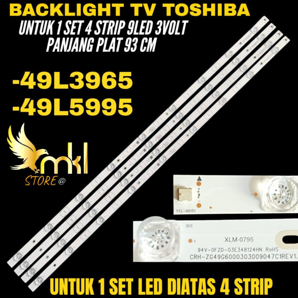 BACKLIGHT TV LED TOSHIBA 49 INCH 49L5995- 49L3965 BACKLIGHT TV LED TOSHIBA