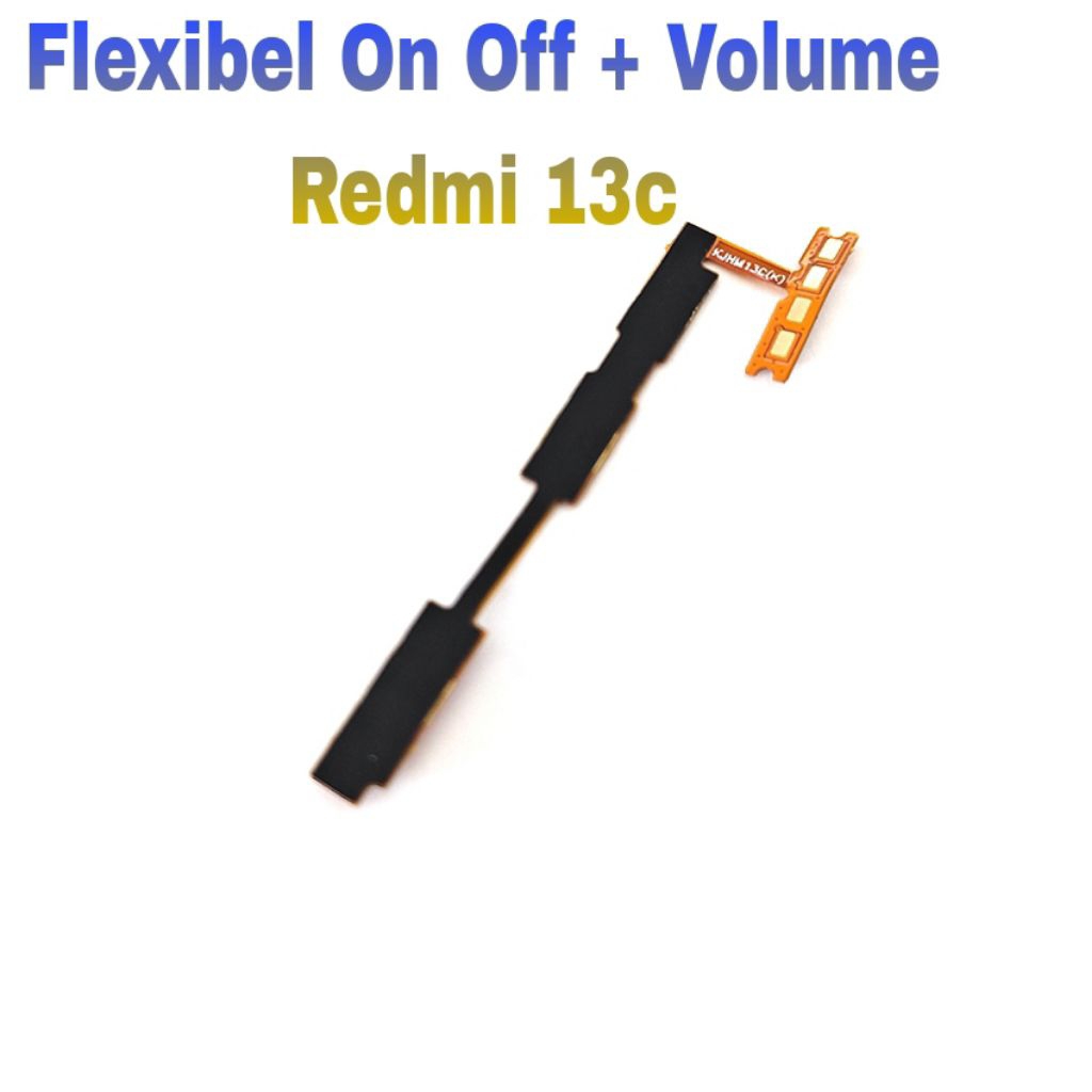 Xiaomi Flexibel On Off Redmi 13c /Redmi 14c + Volume Flexible Satu Set Xiomi