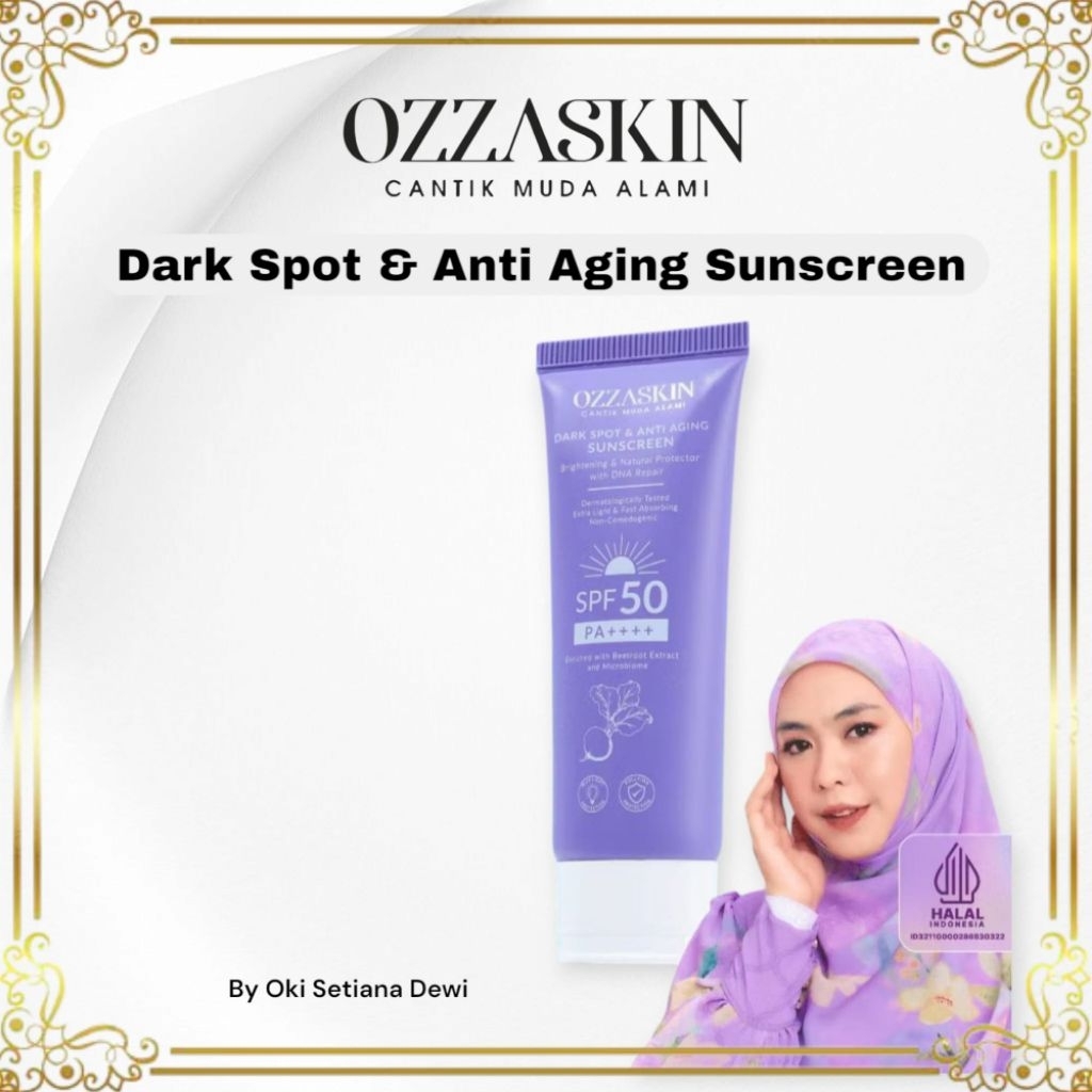 Ozzaskin by Oki Setiana Dewi - Sunscreen Dark Spot & Anti Aging