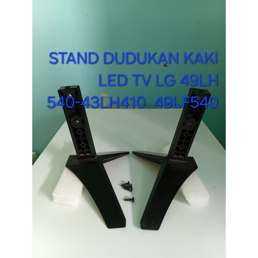 STAND KAKI DUDUKAN LED TV LG43LH540T- 43LH450T  49LF540. - 49LF540
