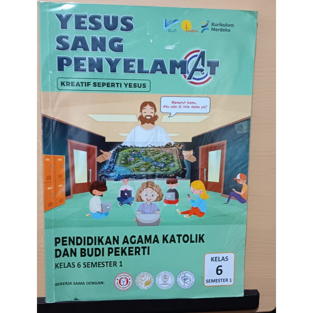 buku agama  katolik / Yesus Sang Penyelamat / semester 1 / penerbit Ethos Logos Pathos