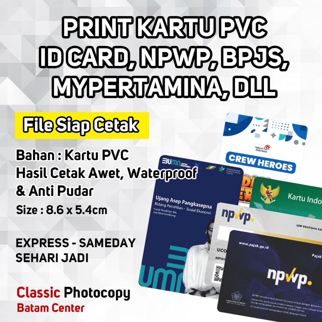 

[BATAM] Cetak Kartu PVC - NPWP, BPJS, MyPertamina, ID Card, Dll