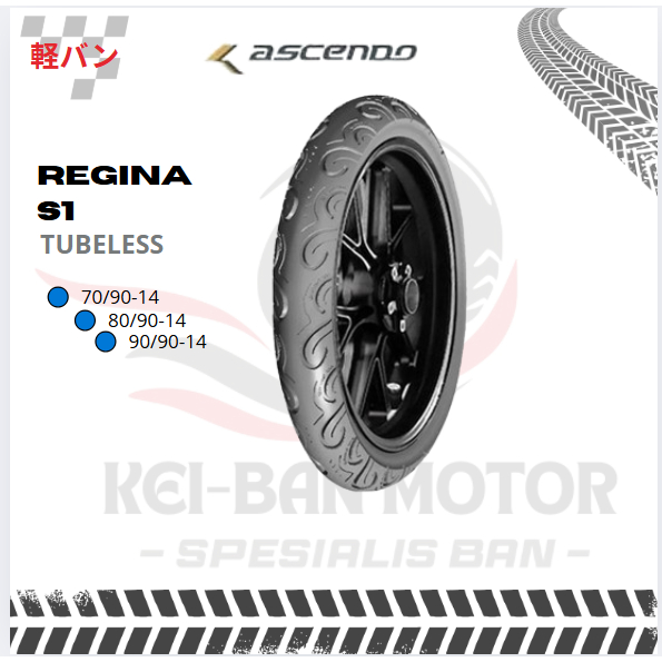 BAN MOTOR ASCENDO REGINA S1 RING 14 70/90-14 80/90-14 90/90-14 TUBELESS