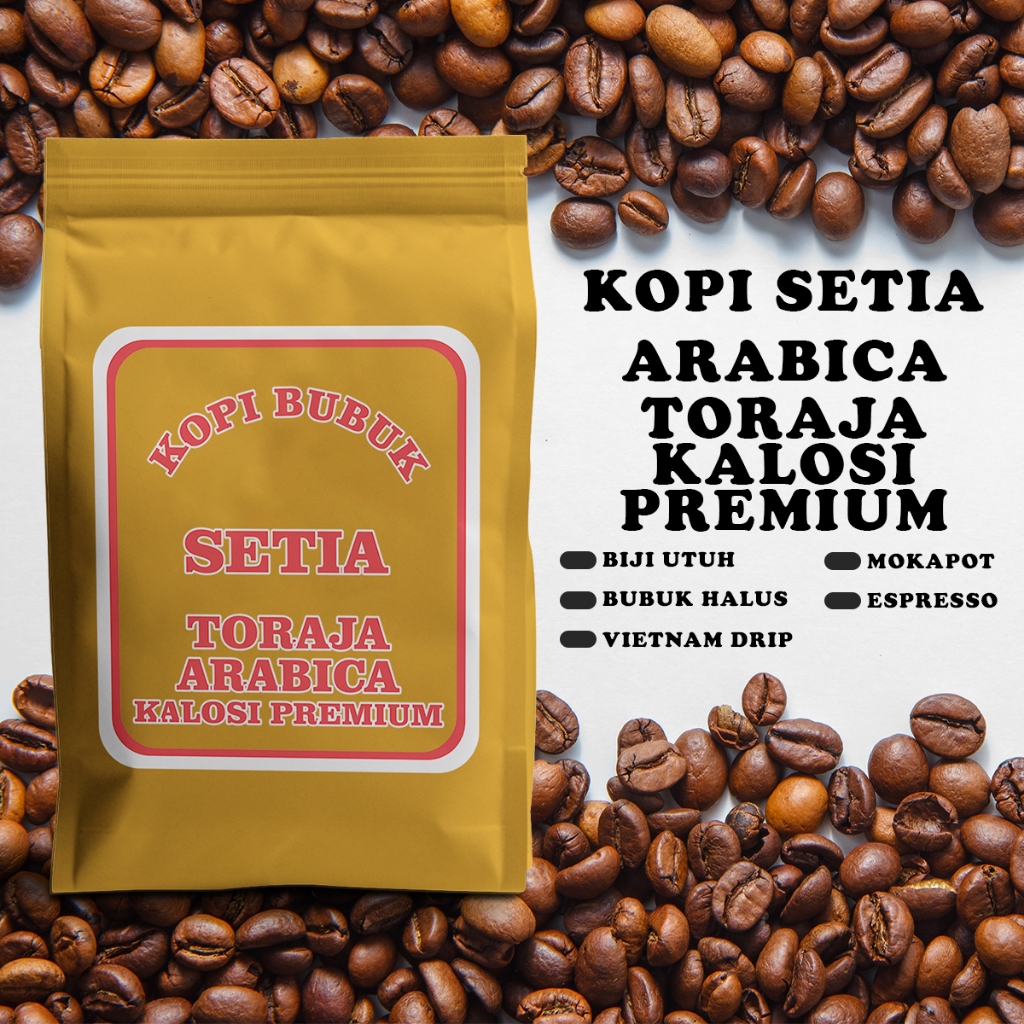 

KOPI SETIA ARABIKA TORAJA KALOSI PREMIUM