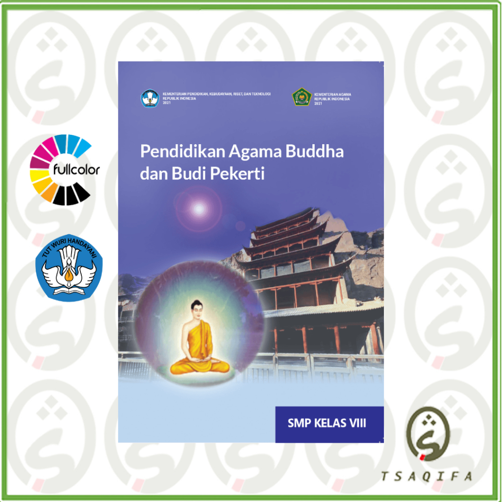 Buku Siswa AGAMA BUDDHA KELAS 8 SMP Kurikulum Merdeka Agama Buddha Kelas 8 SMP Kurmer