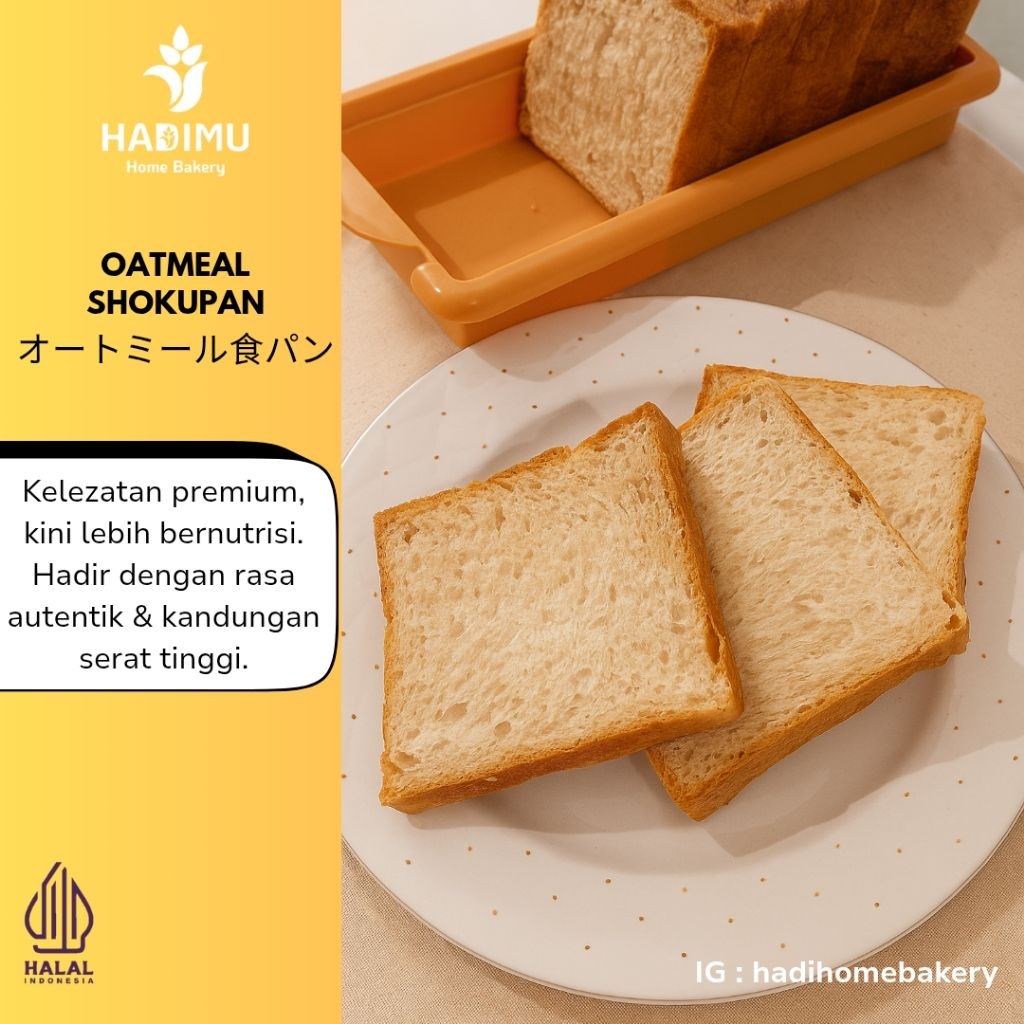 

Oatmeal Bread - Roti Oat - Shokupan - Oatmeal Shokupan - Roti Jepang - Roti Korea - Kaya Serat - Kaya Protein - Antioksidan - Sehat - Enak - Hala