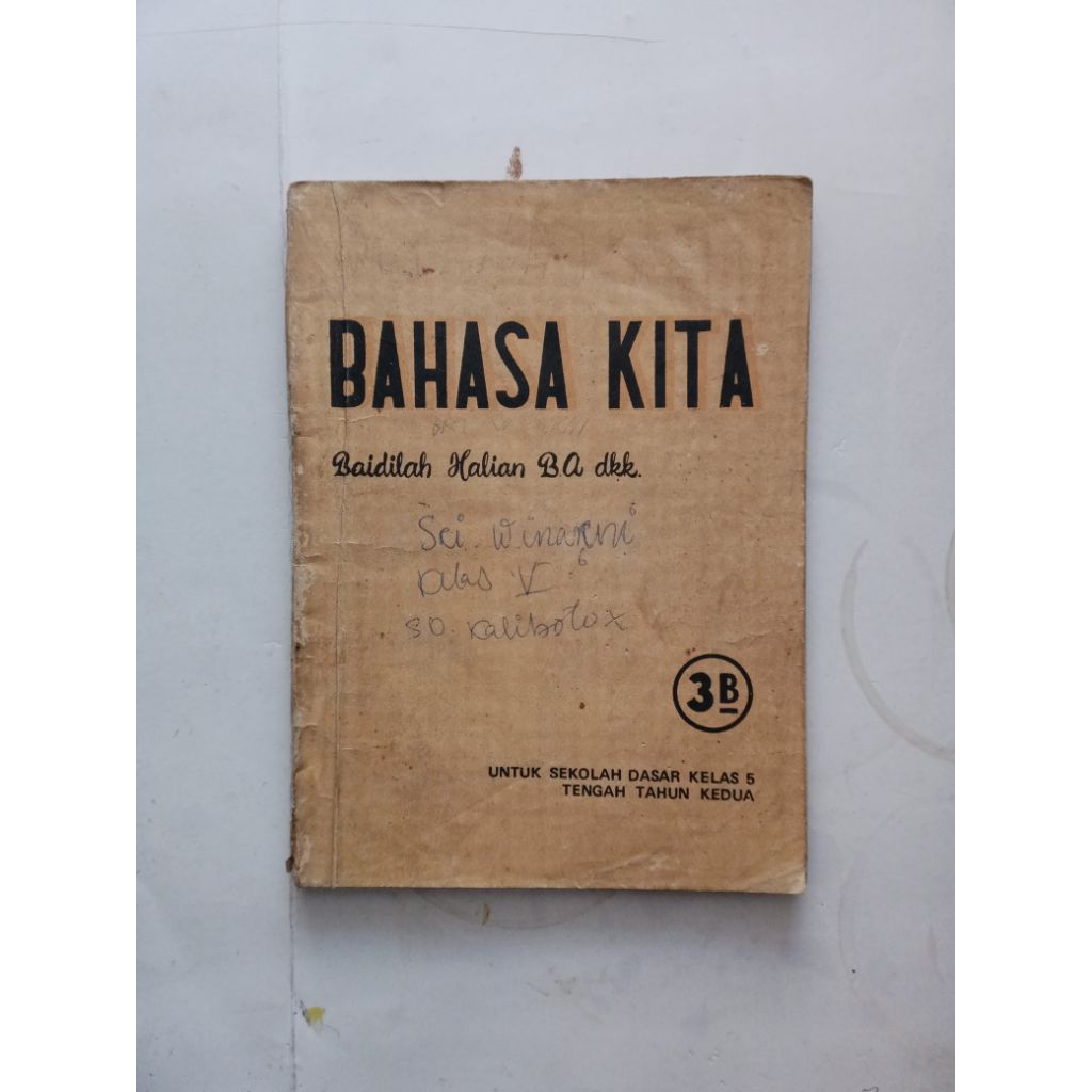 Buku pelajaran jadul Bahasa Indonesia - Bahasa Kita jilid 3B