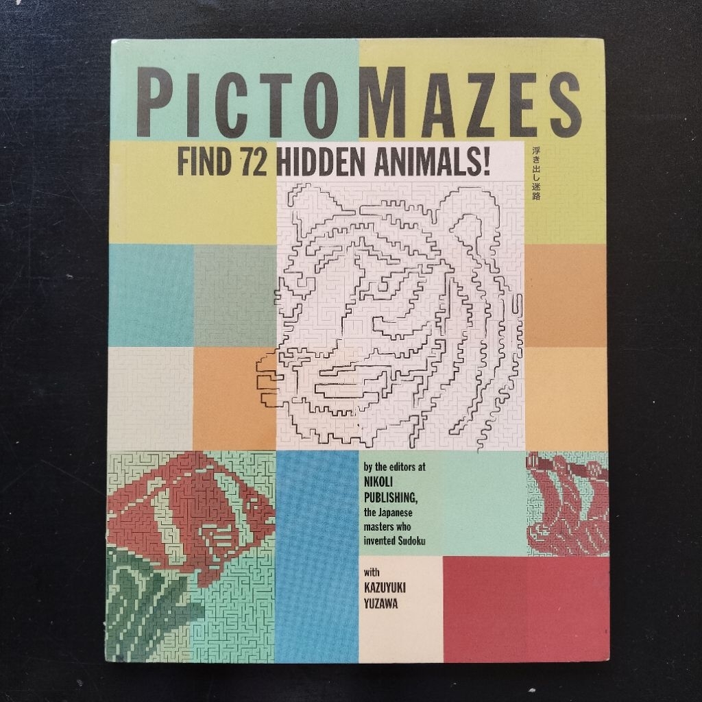 Pictomazes Find 72 Hidden Animals Nikoli Publishing (Sudoku Inventor) Kazuyuki Yuzawa [Puzzle Activi