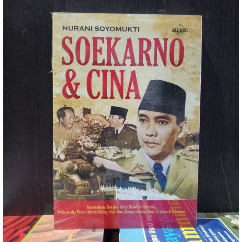 Soekarno dan Cina - Nurani Soyomukti