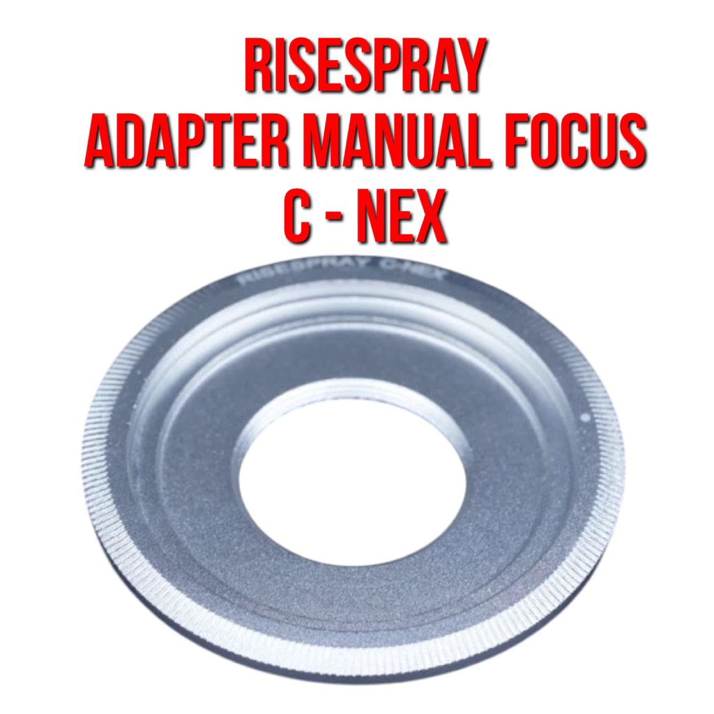Rise Lens Adapter  | C - NEX | Lensa C Mount CCTV Lenses to Body Camera Sony NEX E Aplha Mount Mirro