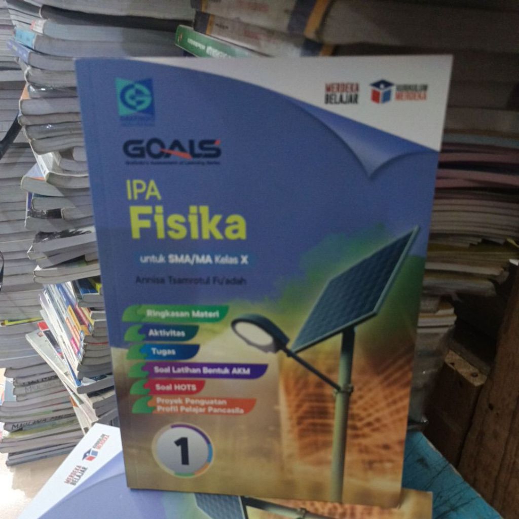 GOALS IPA Fisika untuk SMA kelas 10 kurikulum merdeka original bekas grafindo