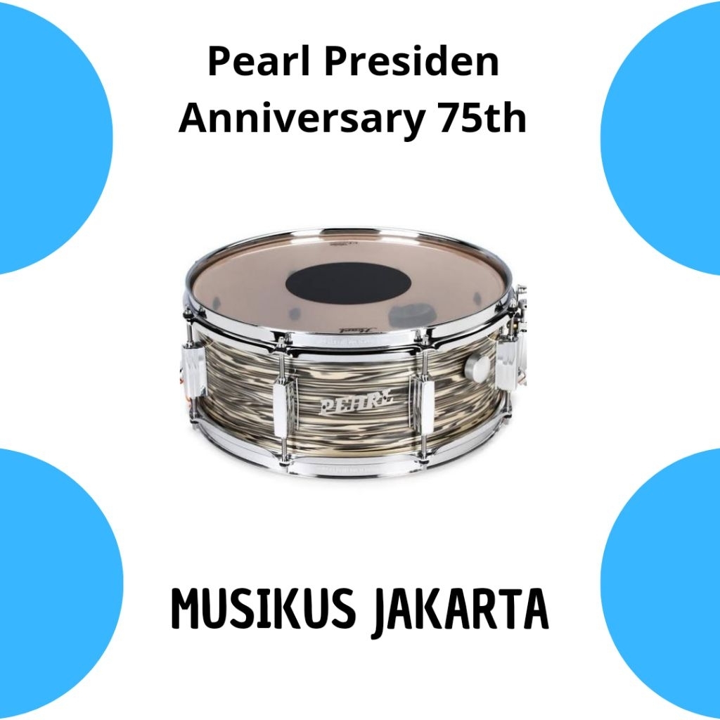Pearl Snare Pearl Anniversary 75th / Snare Drum Pearl Presiden
