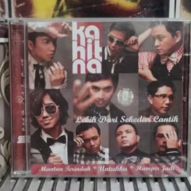 CD KAHITNA / LEBIH DARI SEKEDAR CANTIK