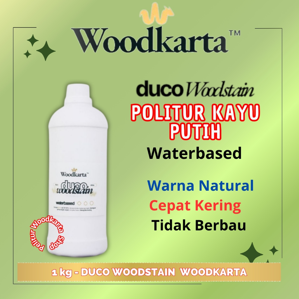 Woodkarta Cat Duco Kayu PUTIH 1 Kg Finishing Waterbased Woodstain Politur PREMIUM Ramah Lingkungan