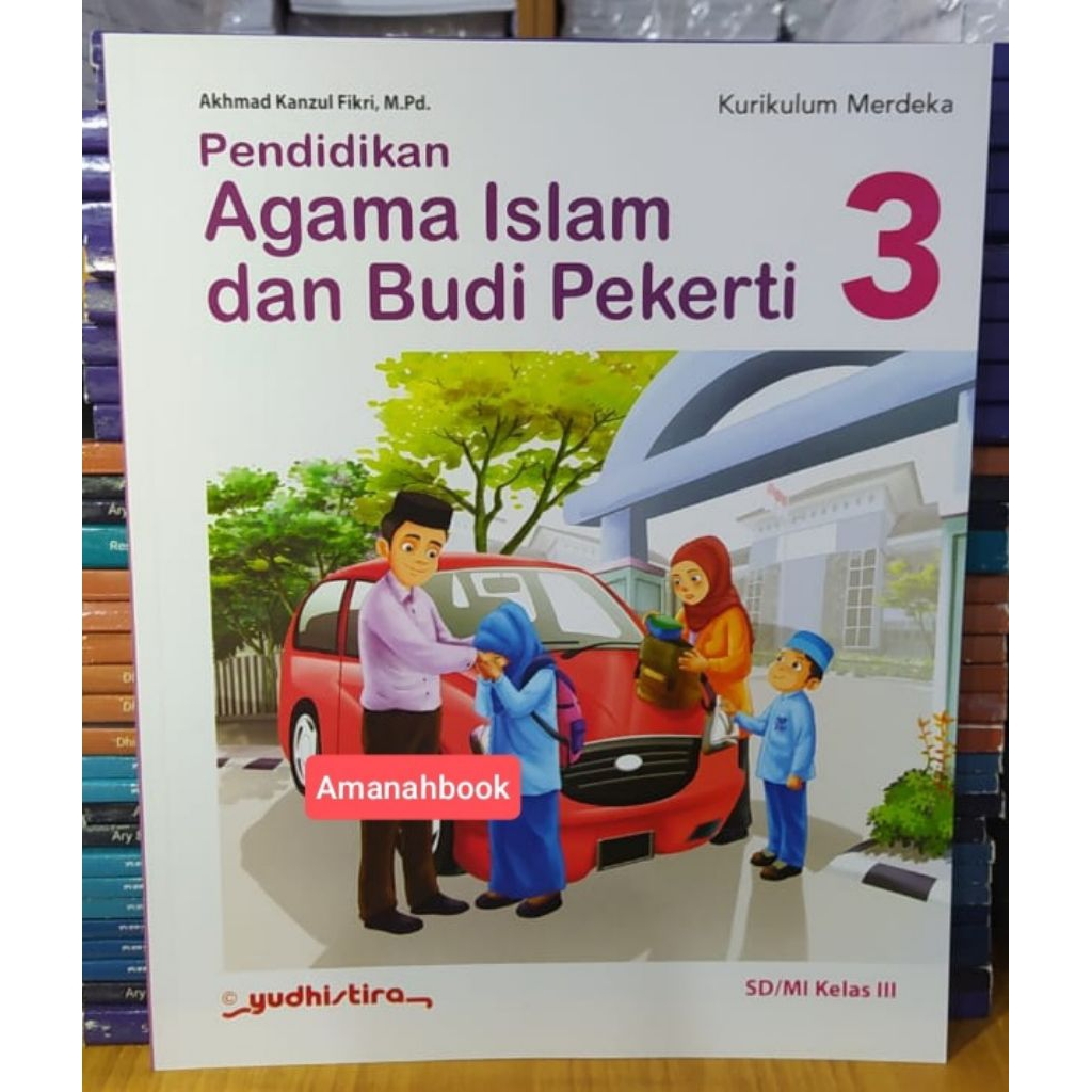 Buku Agama Islam SD Kelas 3 Kurikulum Merdeka Yudhistira