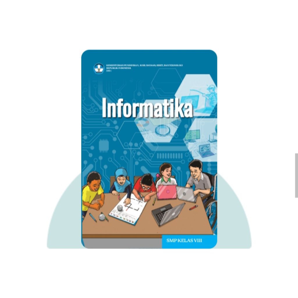 BUKU SISWA INFORMATIKA SMP KELAS 8