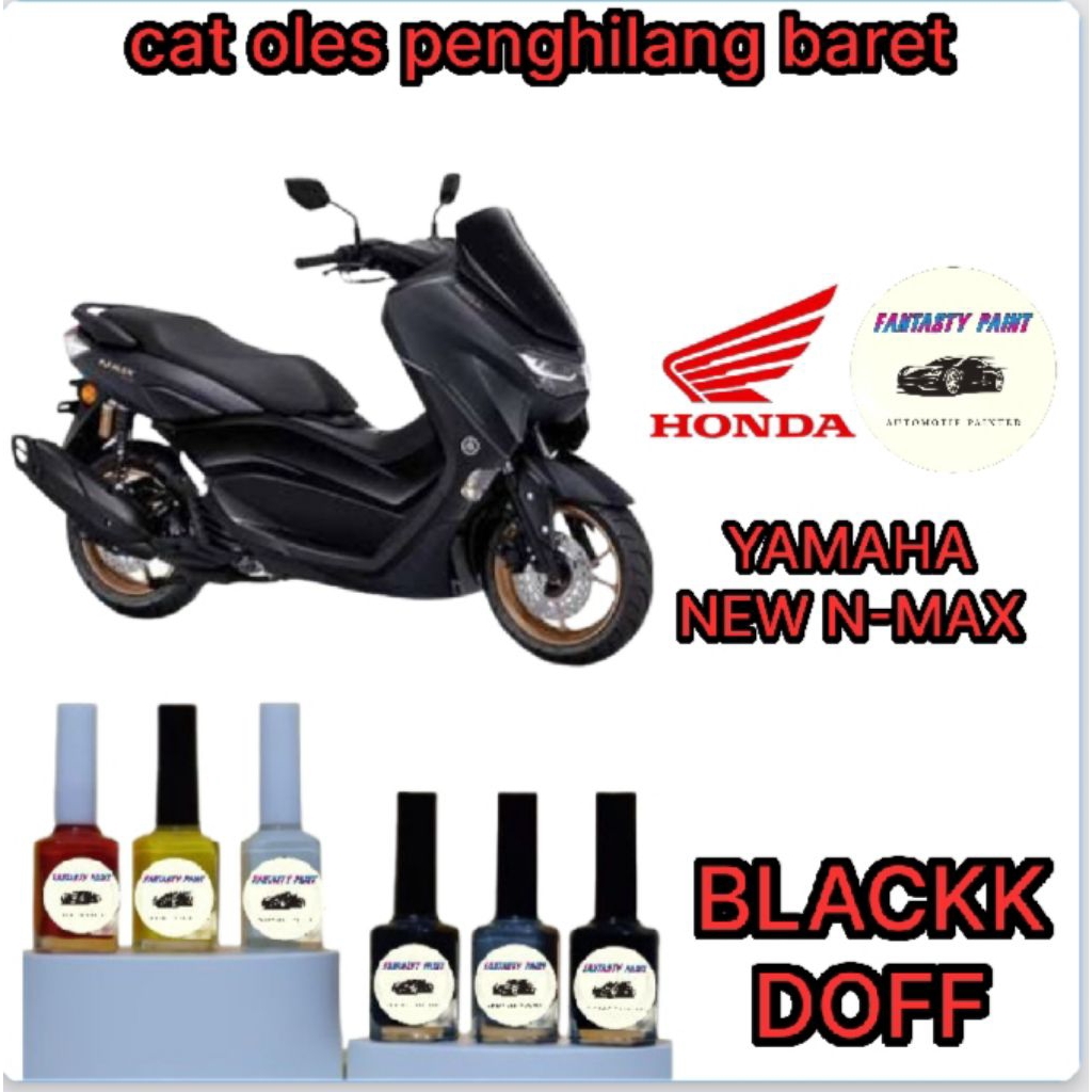 CAT OLES PENGHILANG BARET MOTOR YAMAHA N-MAX NEW HITAM DOFF/BLACK DOFF- TERMURAH BISA COD
