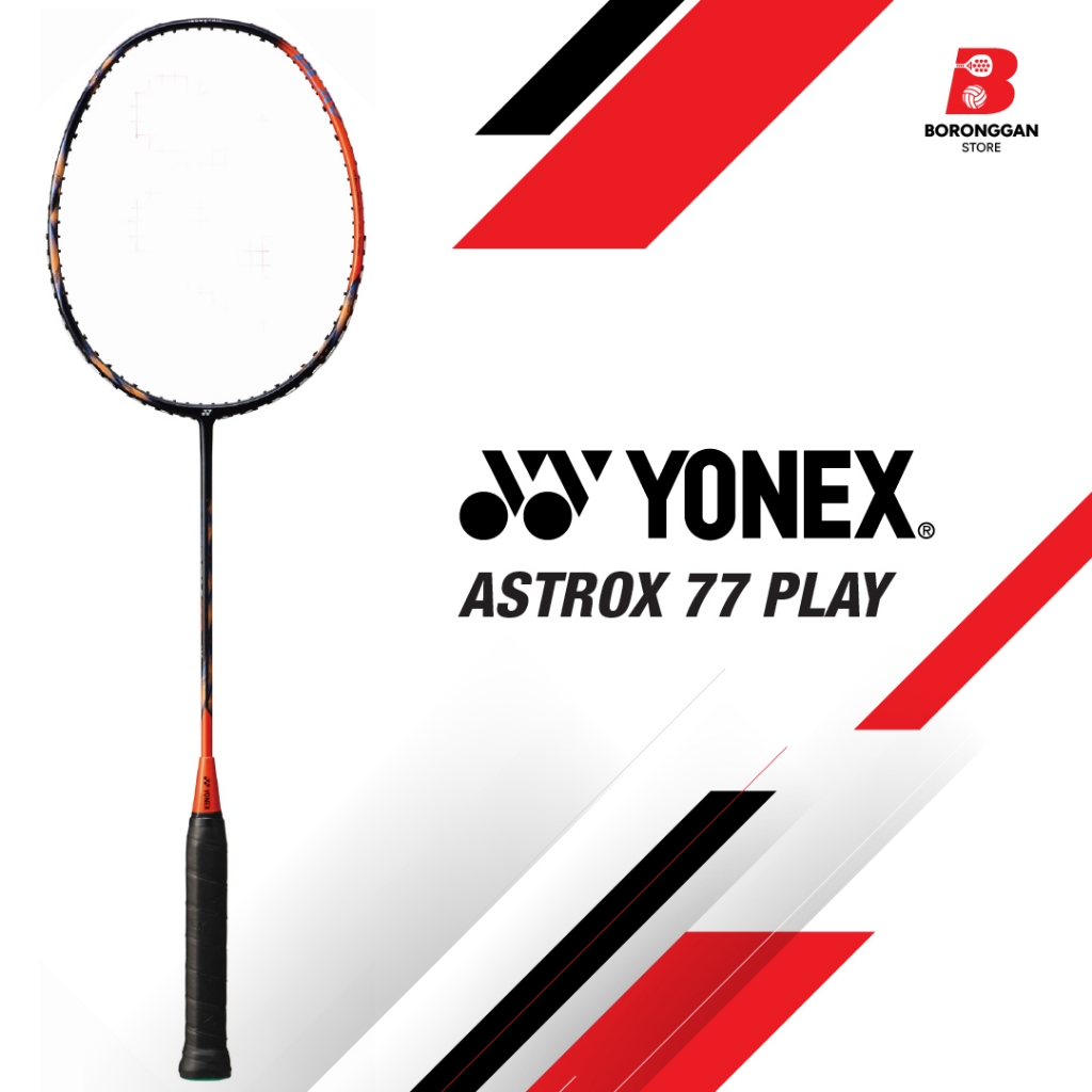 Raket Badminton Yonex ASTROX 77 Play | Bulu Tangkis Racket | 100% Original