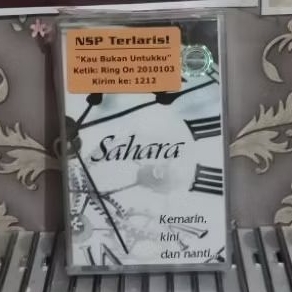 kaset pita SAHARA / KEMAREN,KINI DAN NANTI
