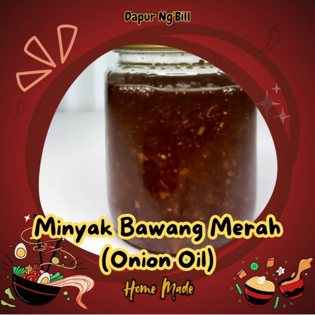 

Minyak Bawang Merah (Onion Oil) Home Made by Dapur Ng'Bill