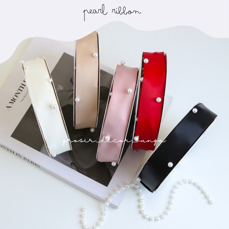 

PEARL RIBBON PREMIUM PITA SATIN DENGAN MUTIARA PITA KADO GIFT BOUQUET BUNGA DEKORASI