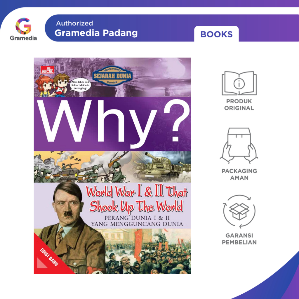 Gramedia Padang - Why? World War I & II That Shook Up The World (Edisi Baru)