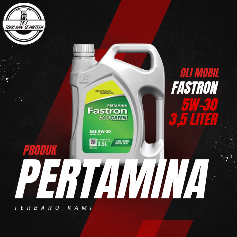 OLI FASTRON GALON 3,5 LITER 5W-30 OLI MESIN MOBIL FASTRON ECO GREEN