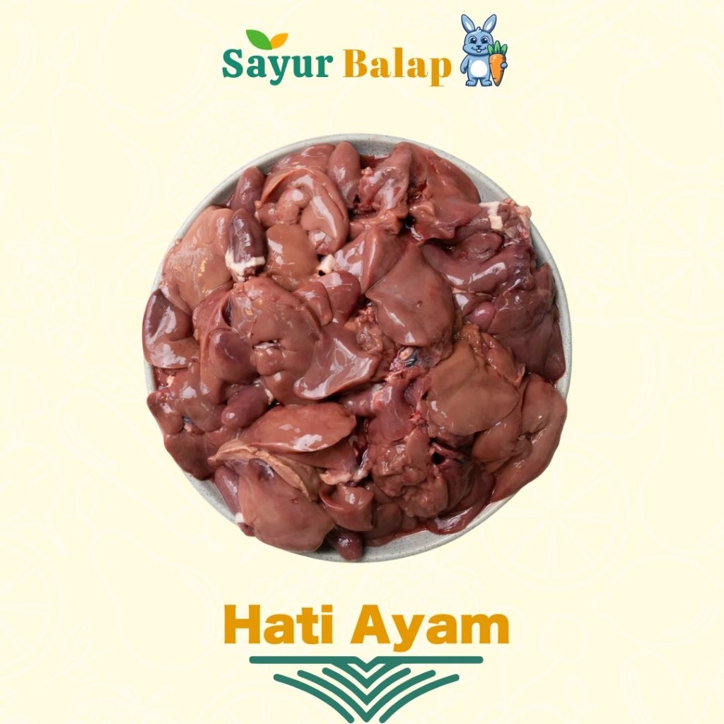 

Hati Ayam - Fres - 500 Gram - Sayur Balap Lampung