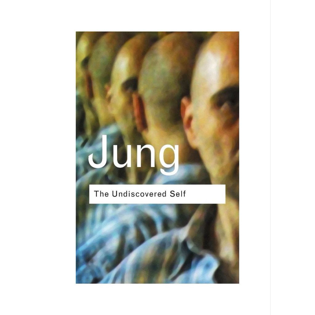 UNDISCOVERED SELF CARL JUNG