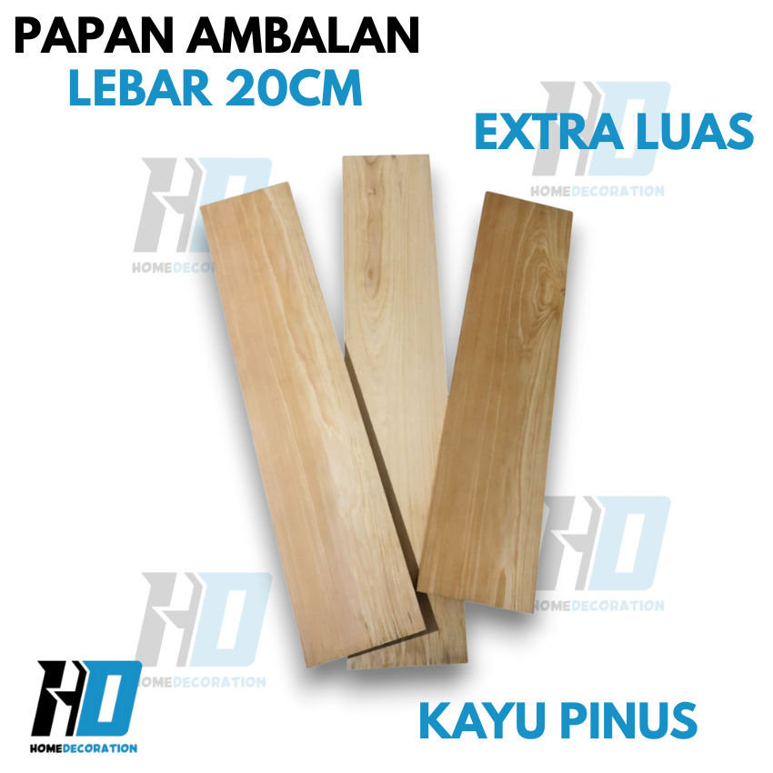 Papan Kayu Untuk Ambalan Lebar 20CM Extra Luas Kayu Pinus Jati Belanda