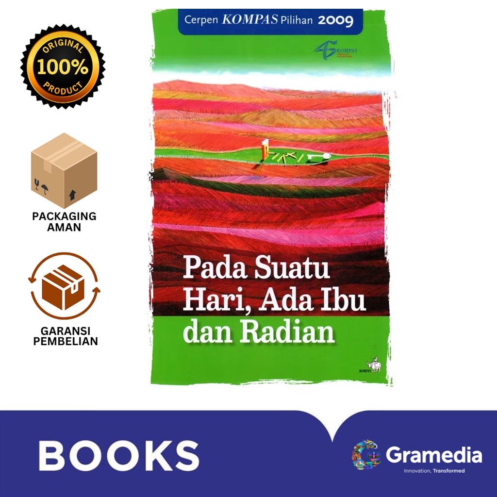 Gramedia Bali - Cerpen Pilihan Kompas 2009 : Pada Suatu Hari Ada Ibu dan Radian