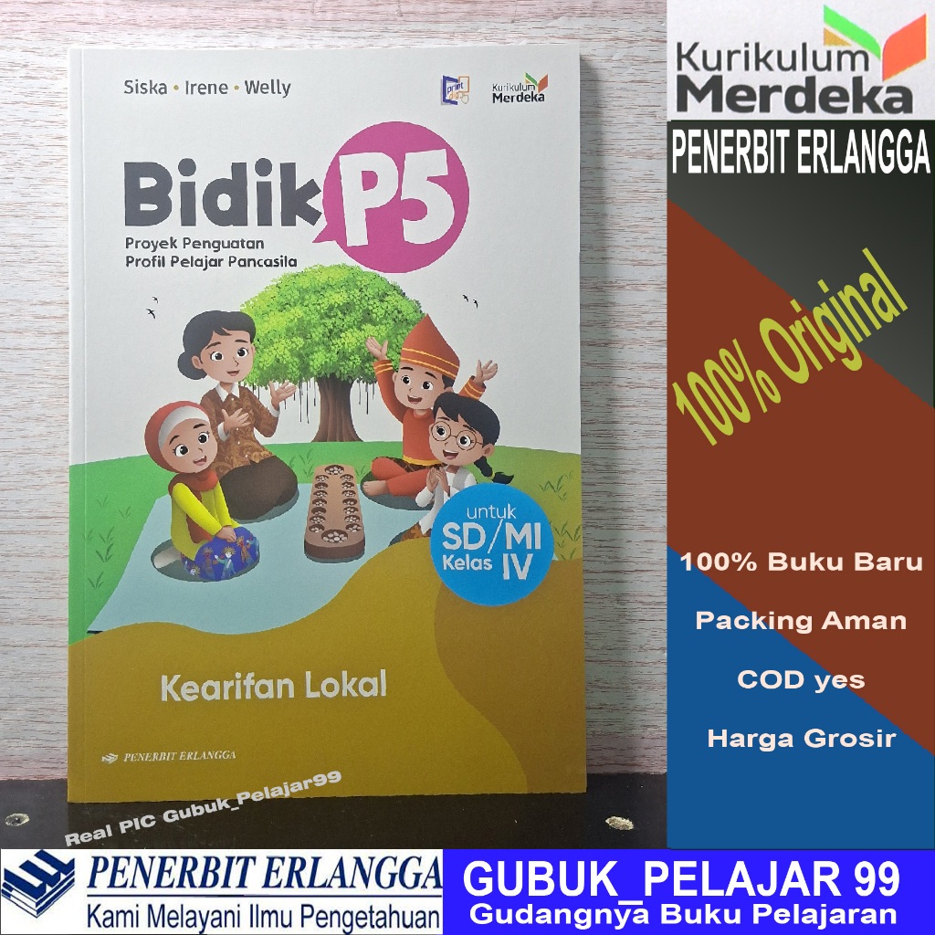 Bidik P5 Untuk Kelas 4 SD/MI Kurikulum Merdeka Erlangga (Kearifan Lokal)