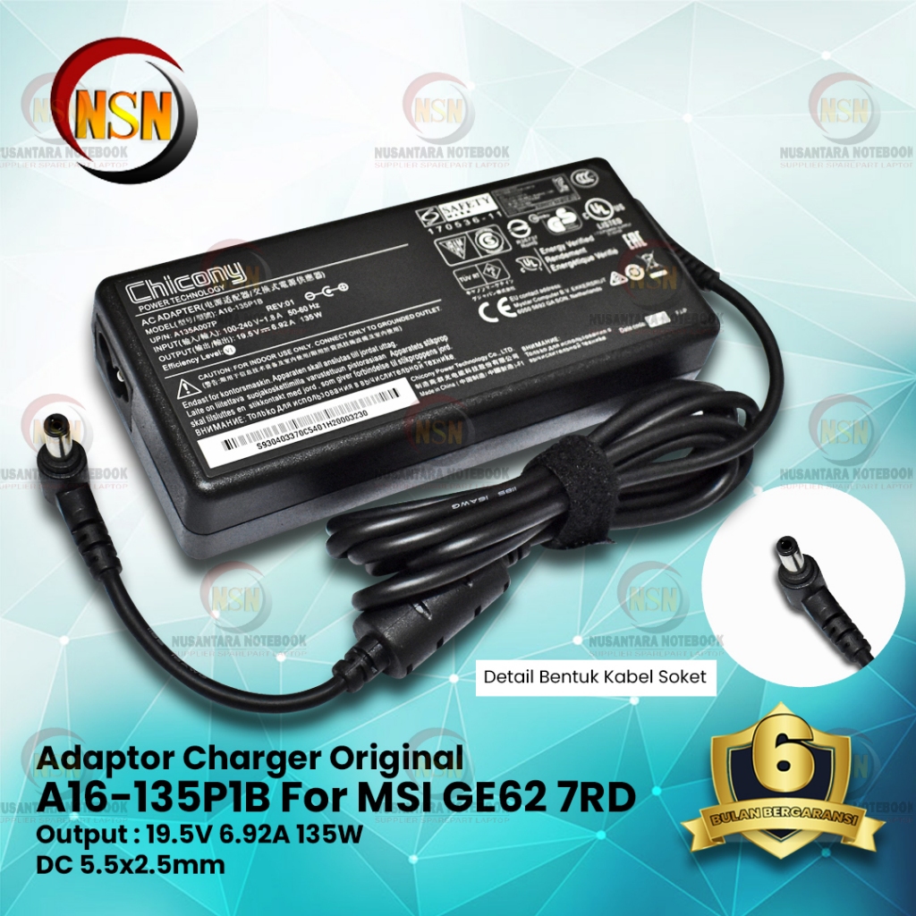 ADAPTOR CHARGER MSI A16-135P1B For GE62 7RD 19.5V 6.92A 135W DC 5.5 x 2.5mm