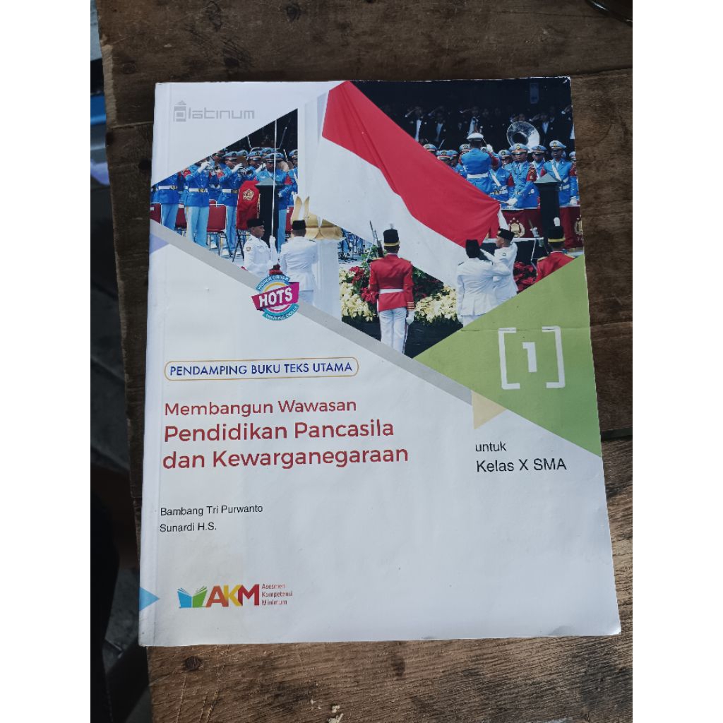BUKU PPKN PENDIDIKAN PANCASILA KEWARGANEGARAAN KELAS 1 X 10 SMA SERI AKM HOTS PLATINUM