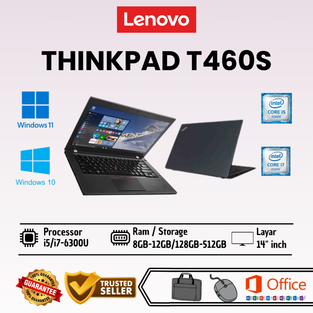 Laptop Lenovo Thinkpad T460 T460s Core i5 Gen 6 Ram 8-20GB SSD 256-512GB Layar 14 inch Second Bergar