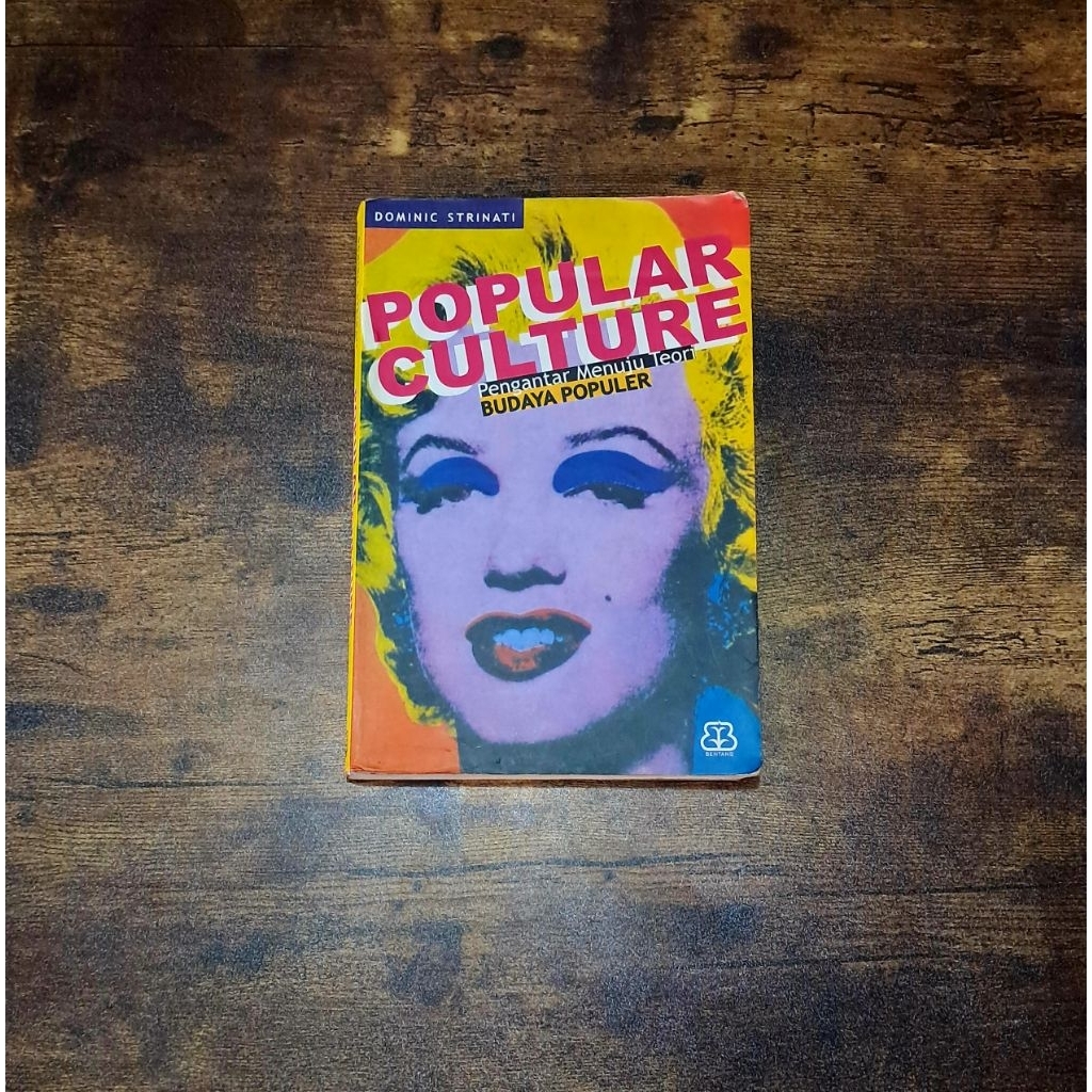 POPULER CULTURE PENGANTAR MENUJU TEORI BUDAYA POPULER - DOMINIC STRINATI