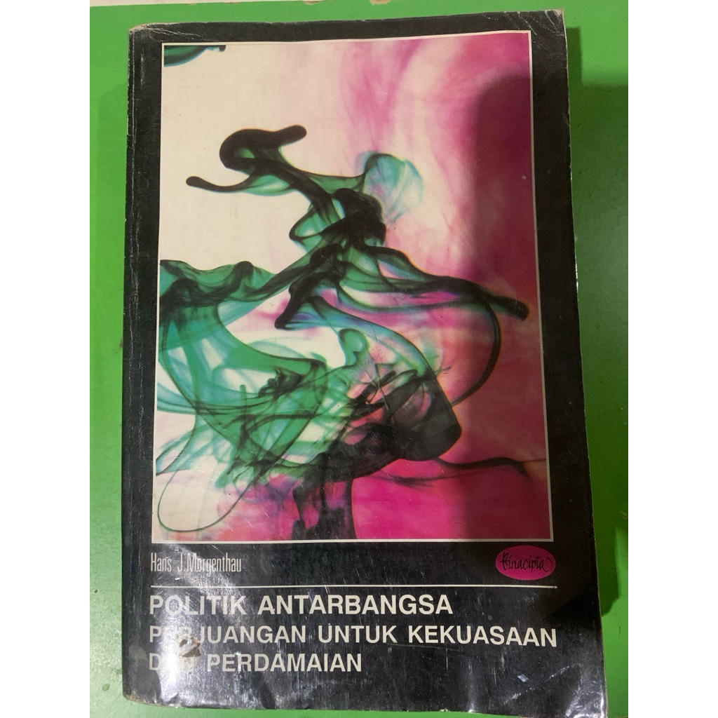 Hans J.Morgenthau | politik antarbangsa perjuangan untuk kekuasaan dan perdamaian