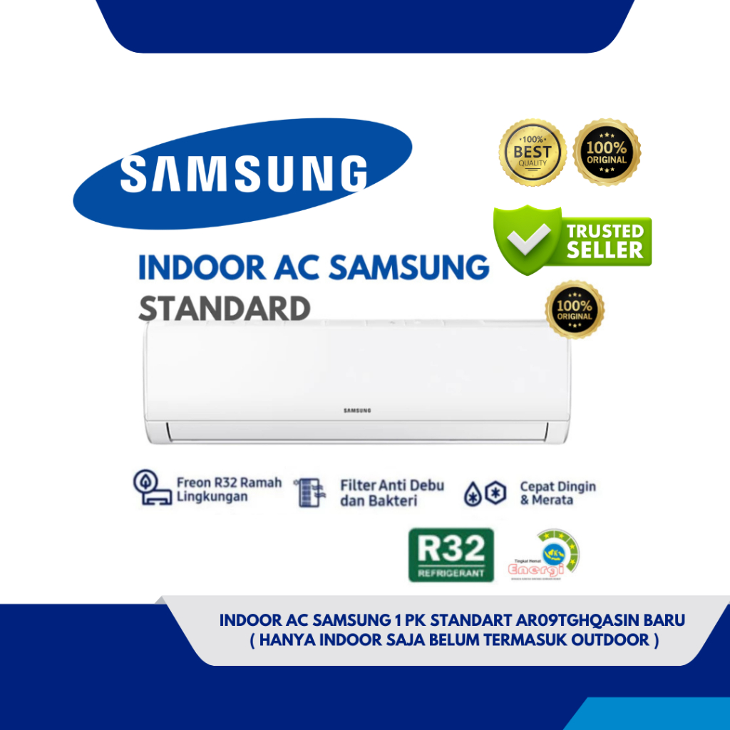 INDOOR AC SAMSUNG 1 PK STANDART AR09TGHQASIN BARU ( HANYA INDOOR SAJA BELUM TERMASUK OUTDOOR )