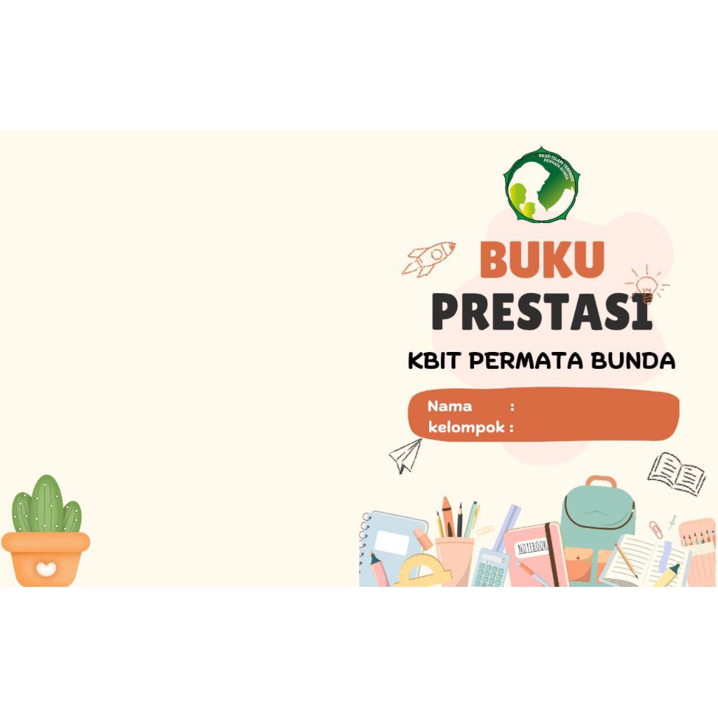 

Cetak Buku Prestasi KB Kelompok Bermain TK Taman Kanak Kanak CUSTOM