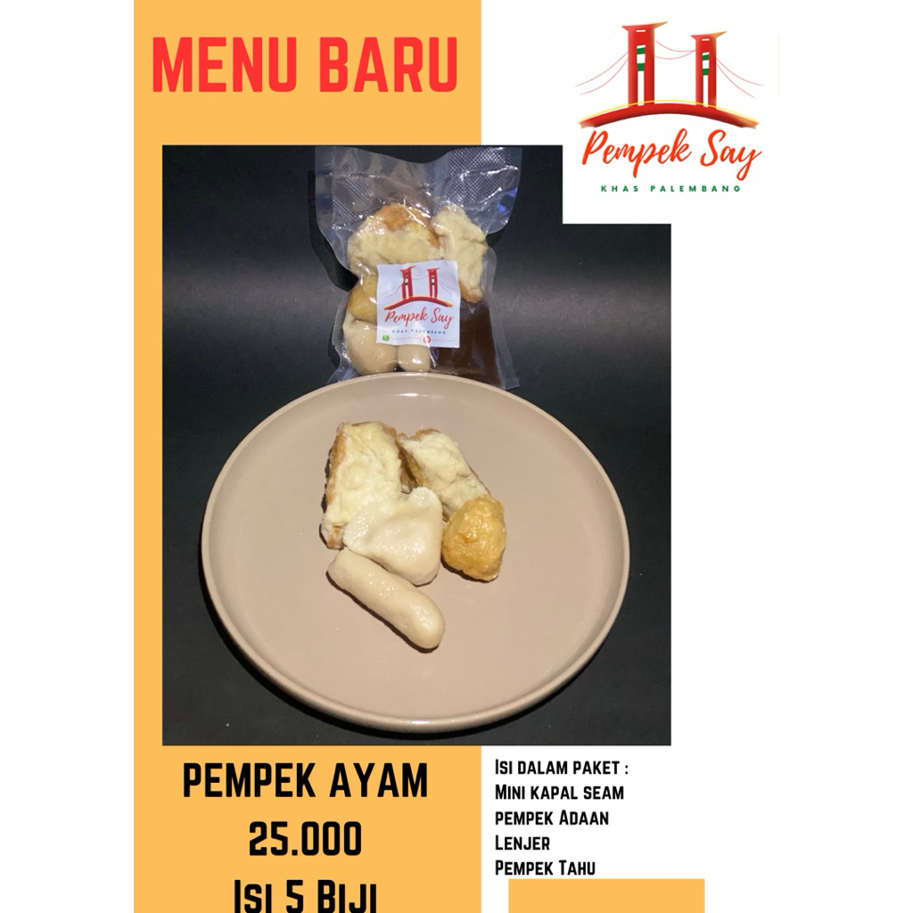 

Pempek Ayam Campur,Pempek Tahu dan Kapal Selam isi 1 biji telur