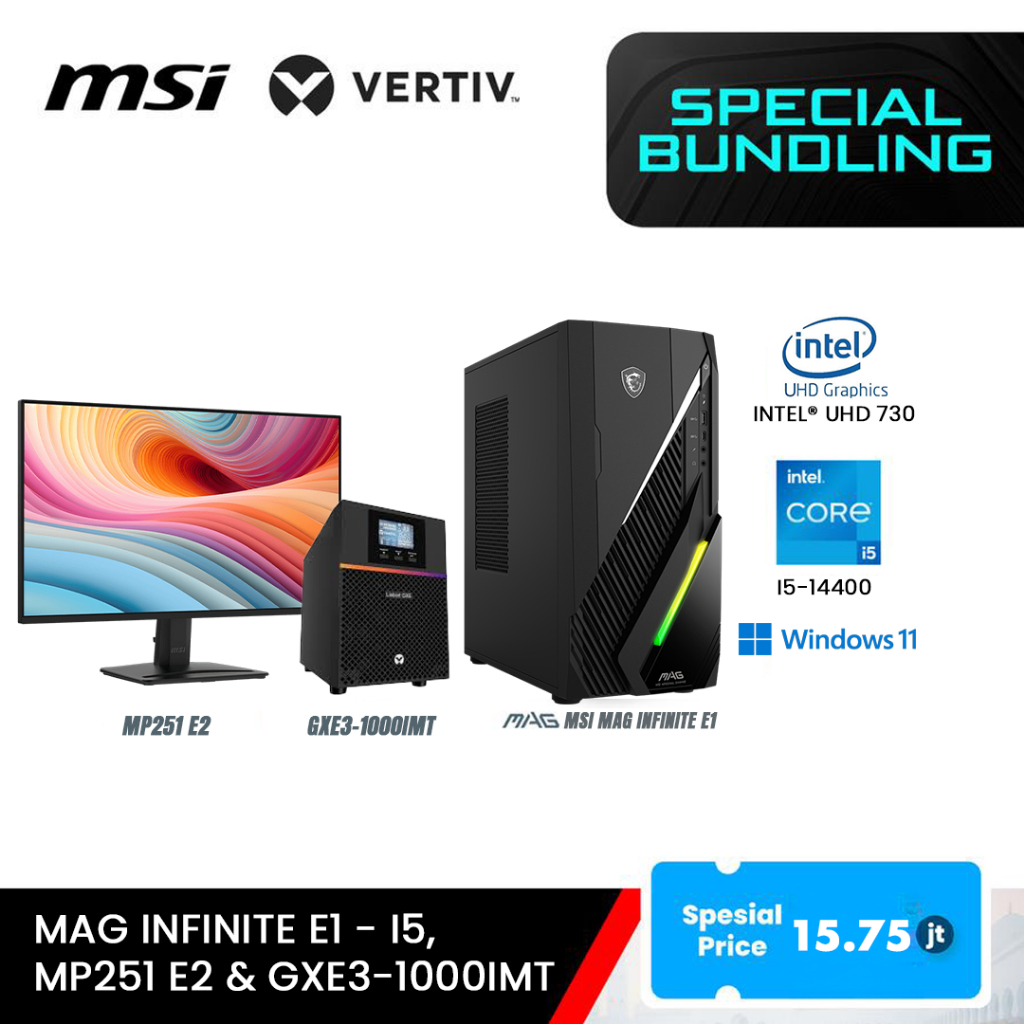 Paket Bundle PC Gaming MSI MAG Infinite E1 i5-14400 + Monitor 25" MP251 E2 + UPS Vertiv 1000VA/900W 