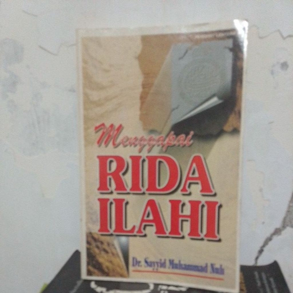 Menggapai Rida Illahi Oleh Dr Sayyid Muhammad Nuh