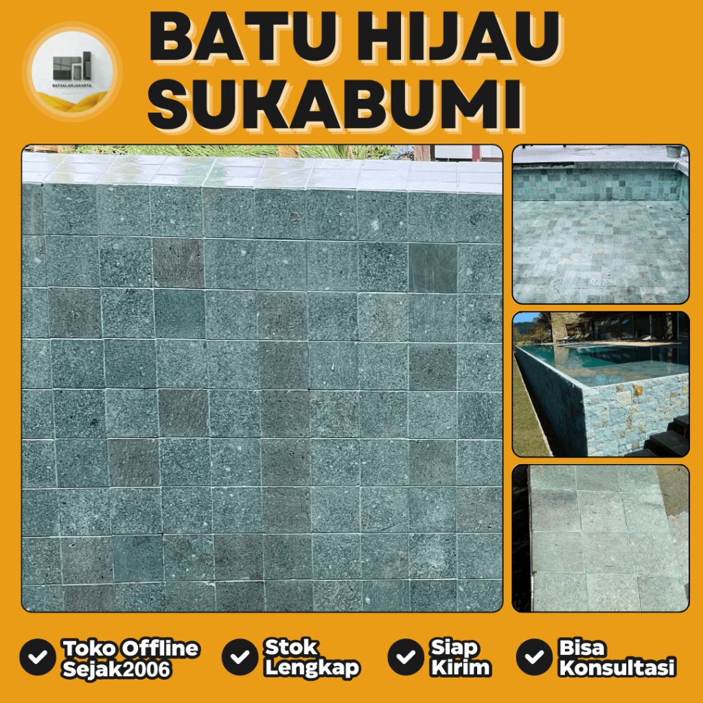 Batu Alam Hijau Sukabumi Cocok Untuk Dinding & Lantai Kolam Renang