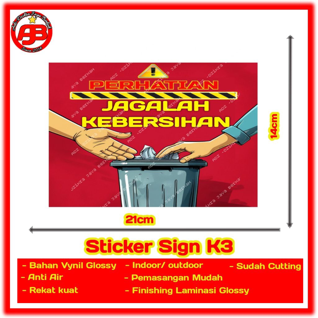 

Stiker Jagalah Kebersihan | Sticker sign K3
