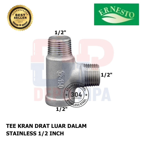 ERNESTO  - TEE DRAT LUAR DALAM / T KRAN STAINLESS STEEL 304 - 1/2"