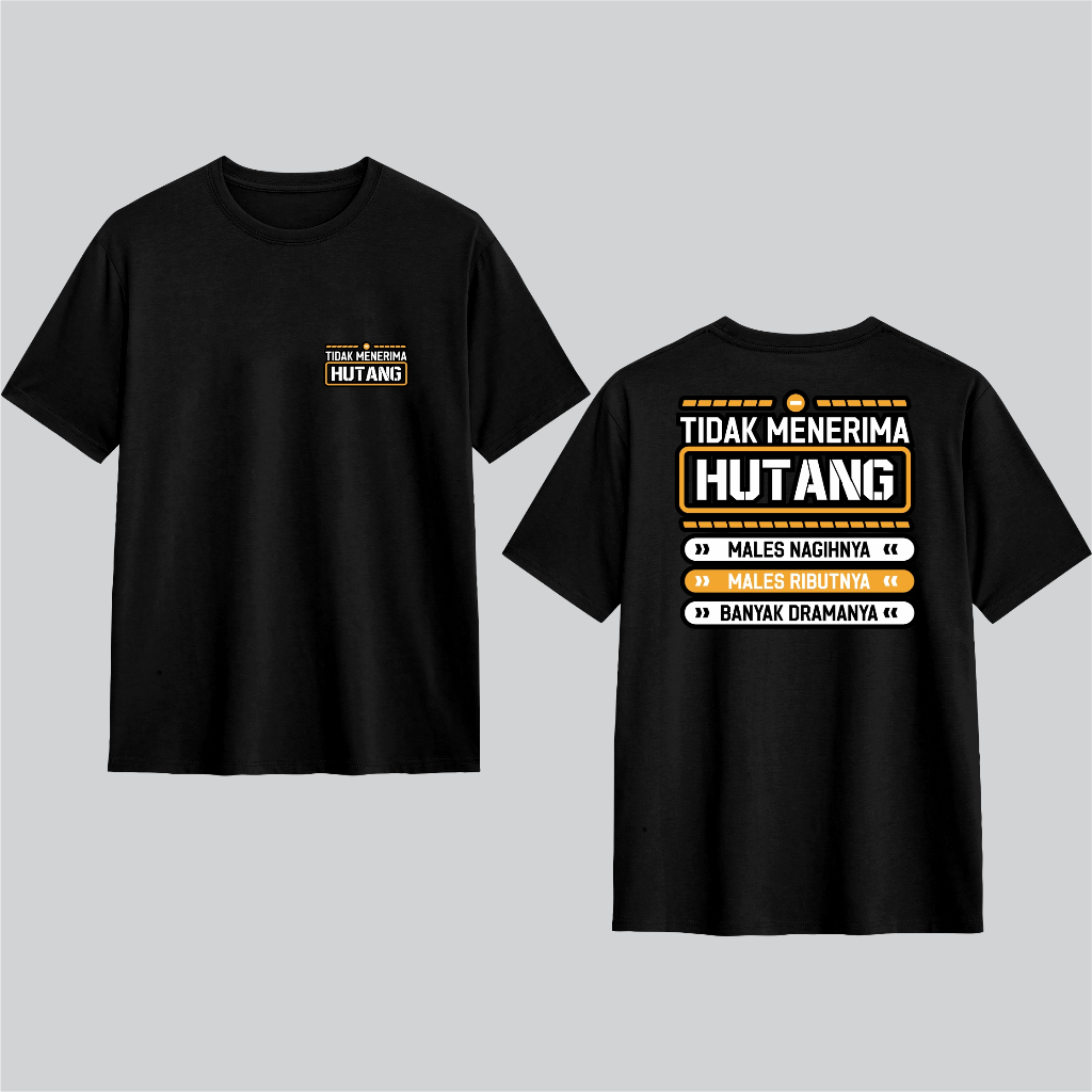 KAOS DISTRO KATA-KATA TIDAK MENERIMA HUTANG